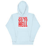 STOP SAYING GO TO HELL BECAUSE YOU WONT WHICH HELL FOR YOUR WORST ENEMY. - Image 11