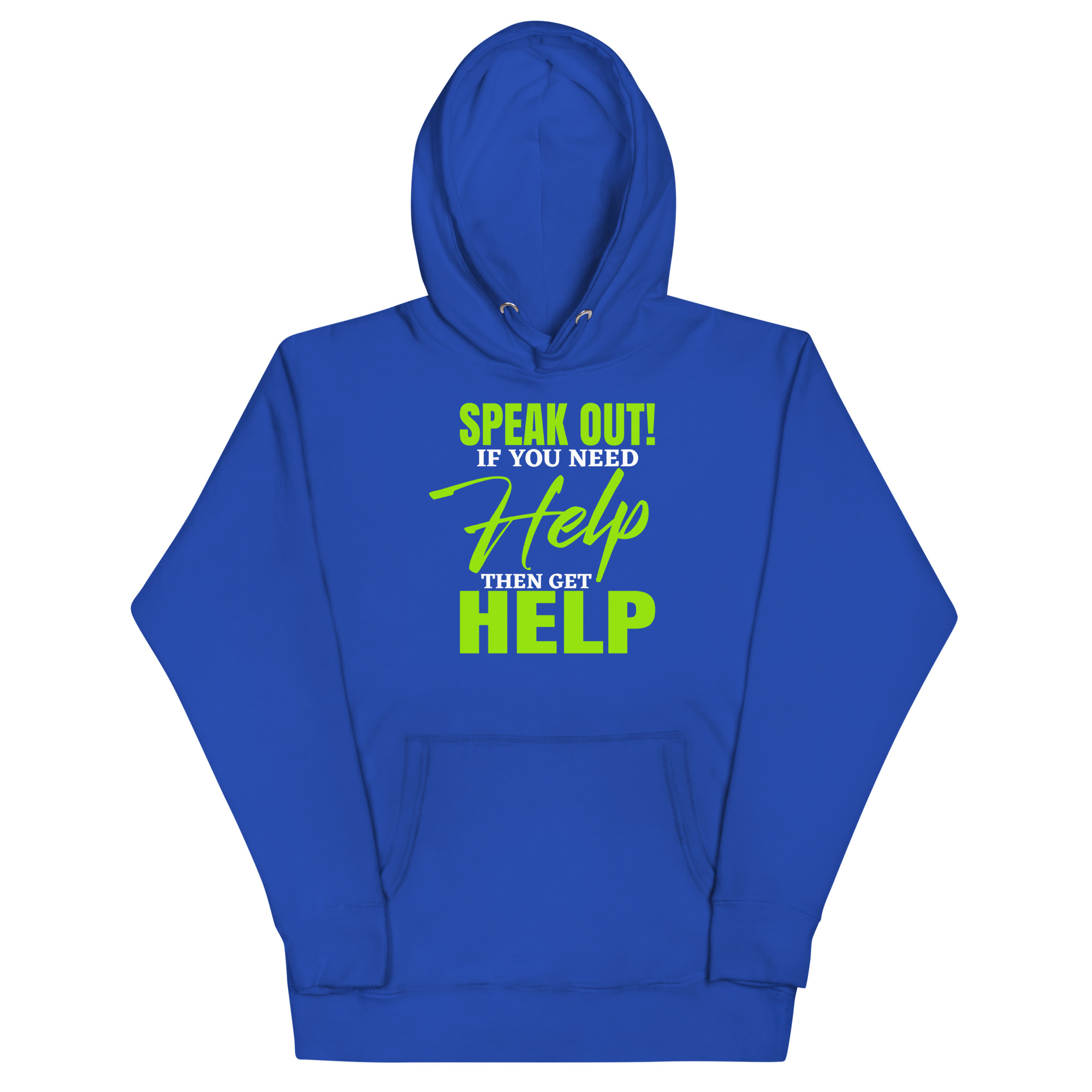 unisex-premium-hoodie-team-royal-front-6805aa9fb48fe.jpg SPEAK OUT! IF YOU NEED HELP THEN GET HELP - Image 1