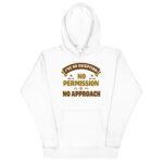 I HAVE NO EXCEPTION  NO PERMISSION NO APPROACH - Image 13