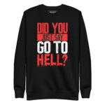 DID YOU JUST SAY GO TO HELL? - Image 2