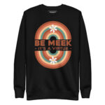 BE MEEK IT’S A VIRTUE - Image 2