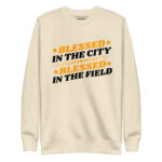BLESSED IN THE CITY BLESSED IN THE FIELD