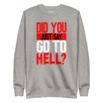 DID YOU JUST SAY GO TO HELL? - Image 9