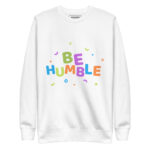 BE HUMBLE WITH - Image 11