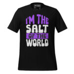 I’M THE SALT OF THE WORLD - Image 2