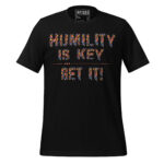 HUMILITY IS KEY GET IT!