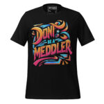 DON’T BE A MEDDLER - Image 2