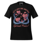 LET’S LOVE ONE ANOTHER & SPREAD PEACE!
