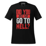 DID YOU JUST SAY GO TO HELL? - Image 2