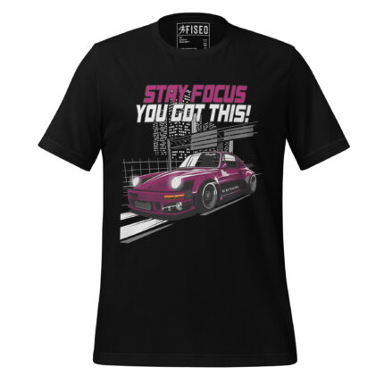 STAY FOCUS YOU GOT THIS!