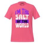 I’M THE SALT OF THE WORLD - Image 7