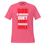 GOD IS WATCHING DON'T SHOOT PRECIOUS SOULS - Image 7