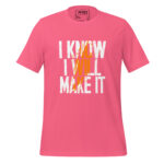 I KNOW I WILL MAKE IT - Image 7