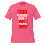 GOD IS WATCHING DON’T SHOOT PRECIOUS SOULS - Image 7