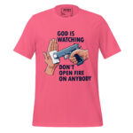 GOD IS WATCHING DON'T OPEN FIREARM ON ANYBODY - Image 8