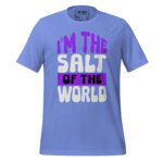 I’M THE SALT OF THE WORLD - Image 8