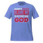 DON’T BLAME ME I’M JUST CRAZY ABOUT GOD - Image 8