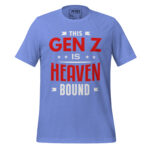 THIS GEN Z IS HEAVEN BOUND - Image 8