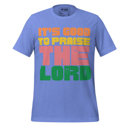 IT’S GOOD TO PRAISE THE LORD
