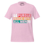 PURSUE PEACE WITH ALL MEN - Image 10