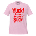 YUCK! BLOOD MONEY SUCK! - Image 10