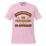 I HAVE NO EXCEPTION  NO PERMISSION NO APPROACH - Image 11