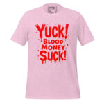 YUCK! BLOOD MONEY SUCK! - Image 10