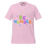 BE HUMBLE WITH - Image 11