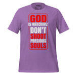 GOD IS WATCHING DON'T SHOOT PRECIOUS SOULS - Image 6