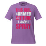 THIS GIRL IS ARMED WITH ATTITUDE AND A SPRAY