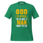 GOD IS GOOD HE IS NOT A MAN TO LIE - Image 5