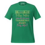 I NEED NO SILLY TALKS JUST KEEP THANKING GOD FOR ME - Image 5