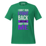 I DON'T RUN I FIGHT BACK JUST STAY AWAY FROM ME - Image 5