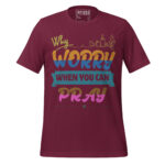 WHY WORRY WHEN YOU CAN PRAY - Image 3