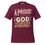 A PROUD LOOK GOD RESIST!