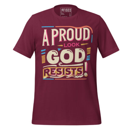 A PROUD LOOK GOD RESIST!