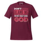 DON’T BLAME ME I’M JUST CRAZY ABOUT GOD - Image 3