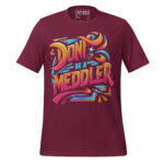 DON’T BE A MEDDLER - Image 3