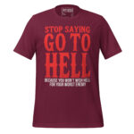 STOP SAYING GO TO HELL BECAUSE YOU WONT WHICH HELL FOR YOUR WORST ENEMY. - Image 4