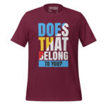 DOES THAT BELONG TO YOU?