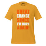 GREAT CHANGE SINCE I’M BORN AGAIN - Image 9
