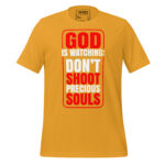 GOD IS WATCHING DON'T SHOOT PRECIOUS SOULS - Image 9