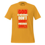 GOD IS WATCHING DON’T SHOOT PRECIOUS SOULS - Image 9