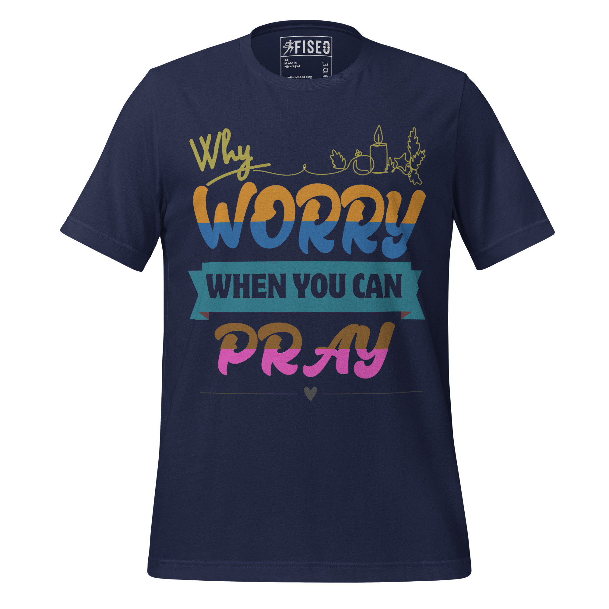 unisex-staple-t-shirt-navy-front-68035f77e7901.jpg WHY WORRY WHEN YOU CAN PRAY - Image 1