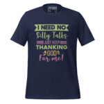 I NEED NO SILLY TALKS JUST KEEP THANKING GOD FOR ME - Image 3