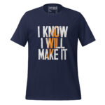 I KNOW I WILL MAKE IT - Image 3