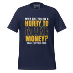 WHY ARE YOU IN A HURRY TO MAKE MONEY? WAIT FOR YOUR TIME - Image 3