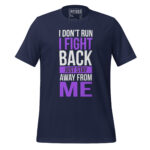 I DON'T RUN I FIGHT BACK JUST STAY AWAY FROM ME - Image 3
