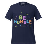 BE HUMBLE WITH - Image 3