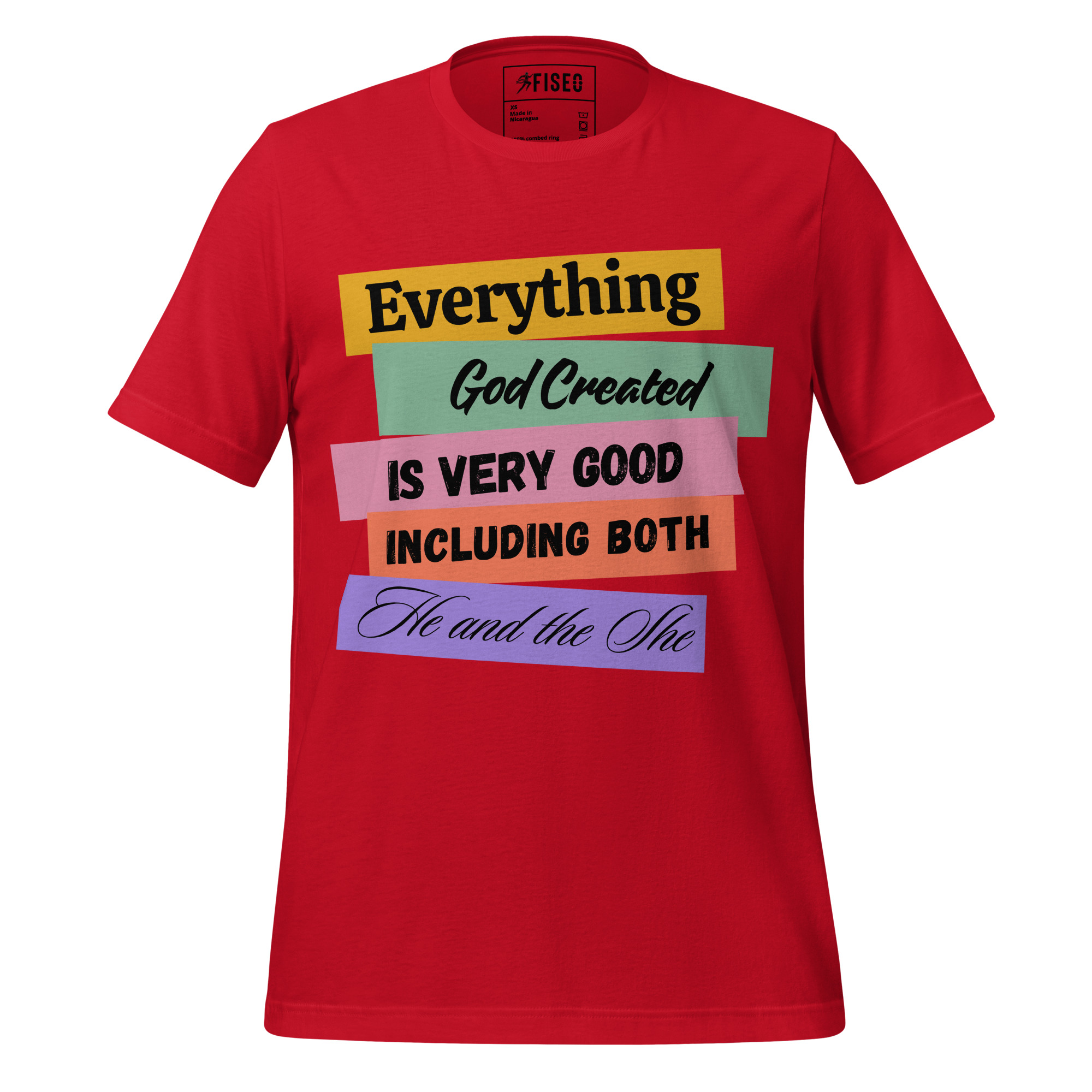 unisex-staple-t-shirt-red-front-68046e517ad91.jpg EVERYTHING GOD CREATED IS VERY GOOD INCLUDING THE HE AND SHE - Image 1
